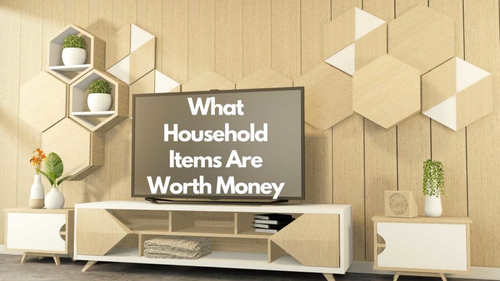 what-household-items-are-worth-money-sheepbuy-blog