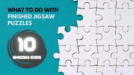 What to do with your finishsed jigsaw puzzles